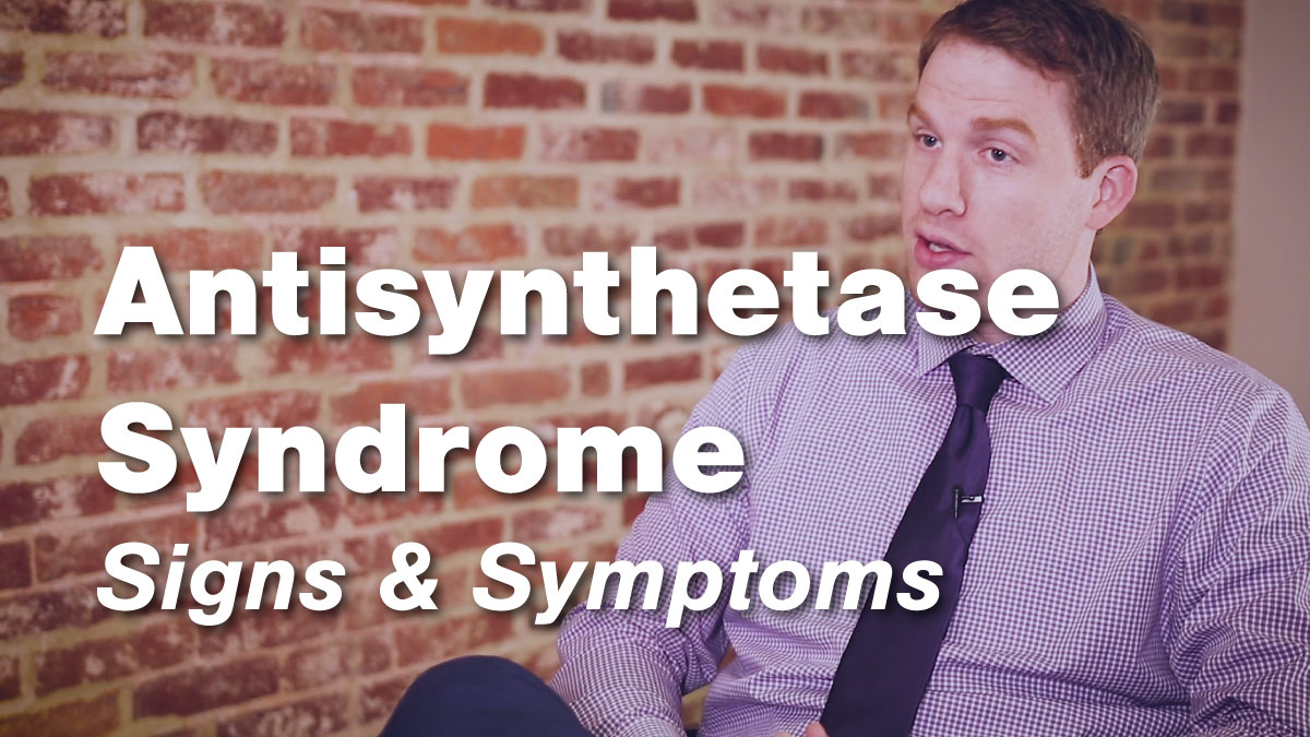Antisynthetase Syndrome Signs and Symptoms