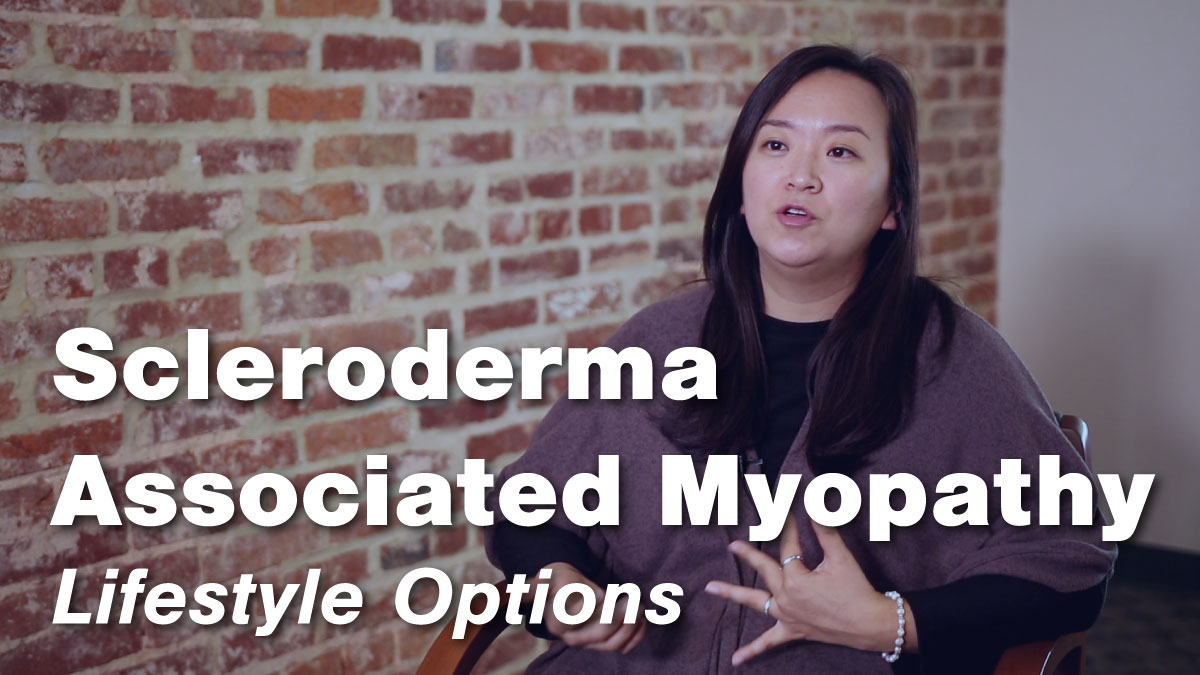 Living with Scleroderma Associated Myopathy